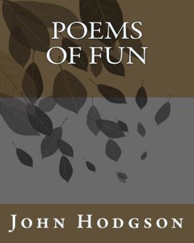 Cover for John Hodgson · POEMS of FUN (Paperback Book) (2015)