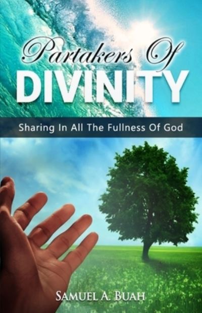 Cover for Samuel a Buah · Partakers of Divinity (Paperback Book) (2017)