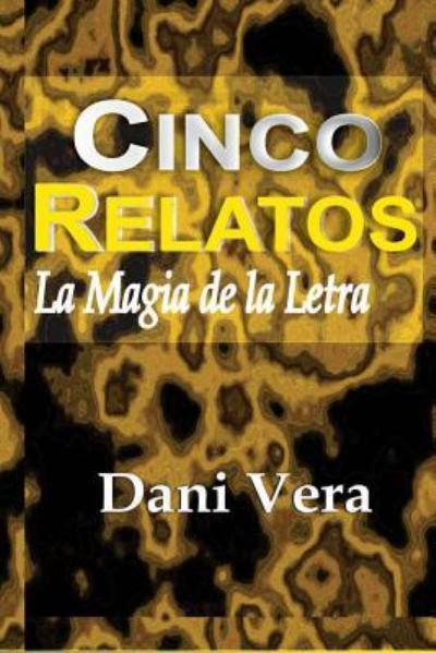 Cover for Danivera Danivera Danivera Danive · Cinco Relatos (Paperback Book) (2015)