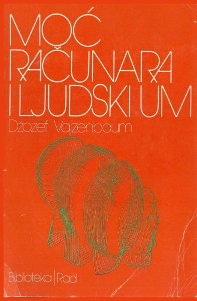 Cover for Dzozef Vajzenbaum · Moc Racunara I Ljudski Um (Paperback Bog) (2016)