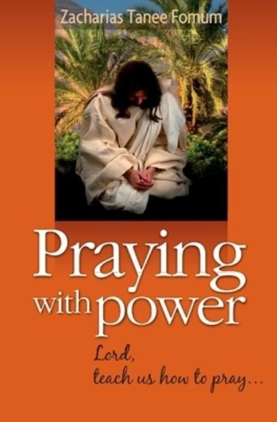 Cover for Zacharias Tanee Fomum · Praying With Power (Paperback Book) (2016)