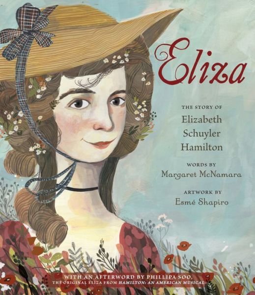 Cover for Margaret Mcnamara · Eliza: The Story of Elizabeth Schuyler Hamilton (Hardcover Book) (2018)