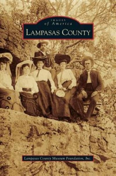 Cover for Lampasas County Museum Foundation Inc · Lampasas County (Hardcover Book) (2009)