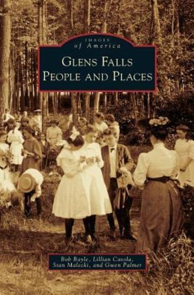 Cover for Bob Bayle · Glens Falls People and Places (Hardcover Book) (2008)