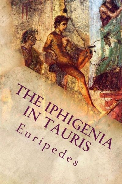 Cover for Euripedes · The Iphigenia in Tauris (Paperback Bog) (2016)