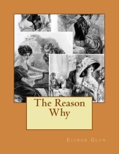 Cover for Elinor Glyn · The Reason Why (Paperback Bog) (2016)