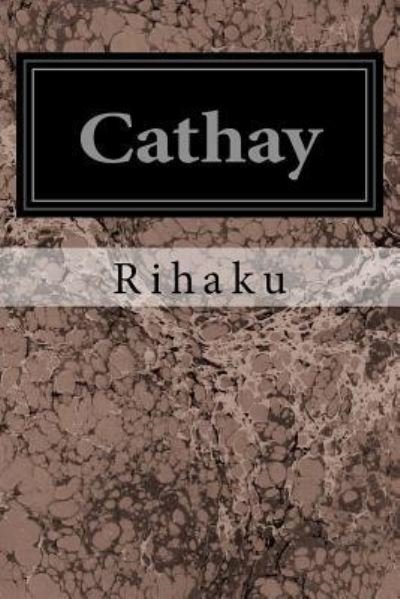 Cover for Rihaku · Cathay (Paperback Book) (2016)
