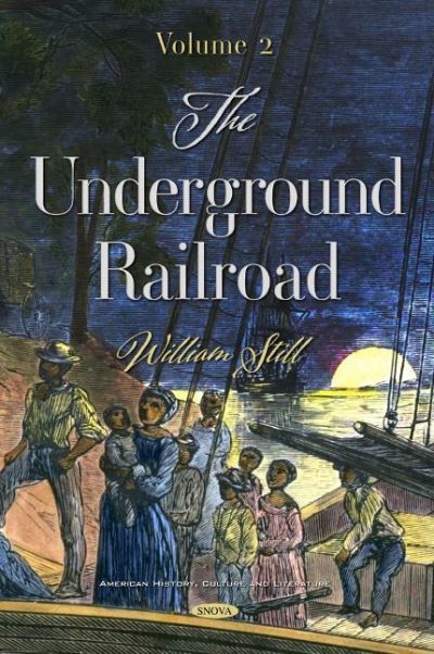 Cover for William Still · The Underground Railroad: Volume 2 (Hardcover Book) (2020)