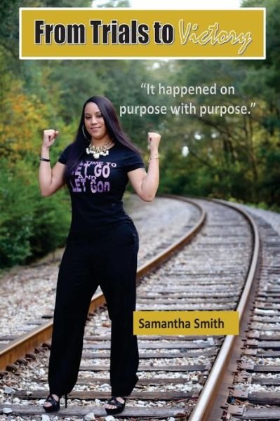 Cover for Samantha Smith · From Trials to Victory (Paperback Book) (2016)