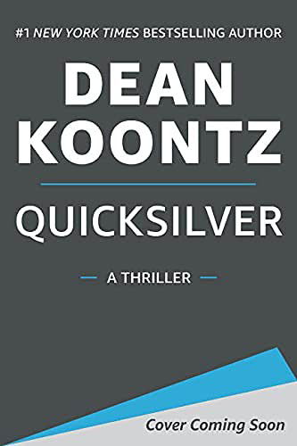 Cover for Dean Koontz · Quicksilver (Hardcover bog) (2022)