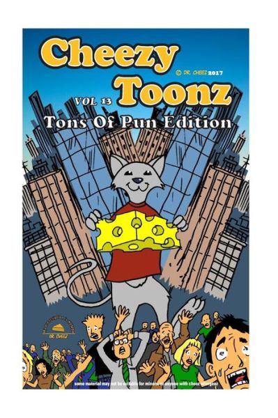 Cheezy Toonz 13 - Dr Cheez - Livros - Createspace Independent Publishing Platf - 9781543108880 - 25 de março de 2017