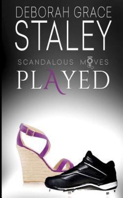 Cover for Deborah Grace Staley · Played (Pocketbok) (2017)