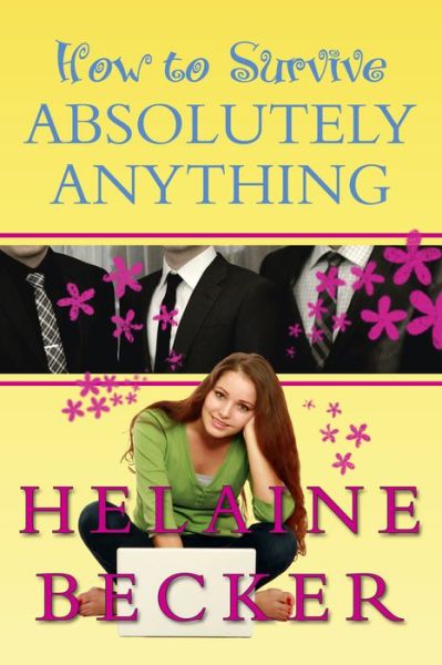 Cover for Helaine Becker · How to Survive Absolutely Anything (Paperback Book) [Original edition] (2012)