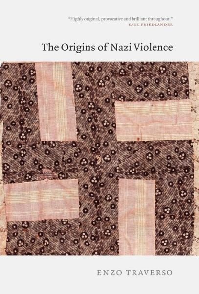 Cover for Enzo Traverso · The Origins Of Nazi Violence (Hardcover Book) (2003)