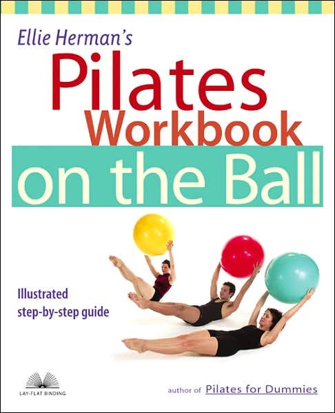Cover for Ellie Herman · Ellie Herman's Pilates Workbook On The Ball: Illustrated Step-by-Step Guide (Taschenbuch) (2003)