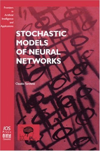 Cover for C. Turchetti · Stochastic Models of Neural Networks - Frontiers in Artificial Intelligence and Applications (Inbunden Bok) (2004)