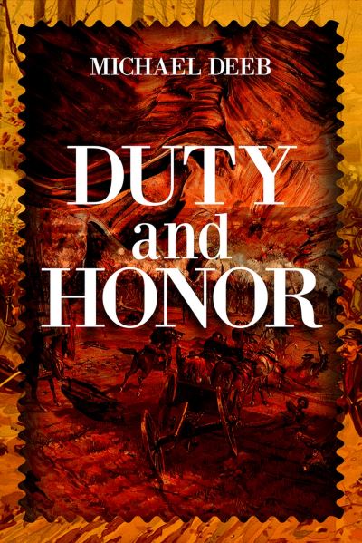 Cover for Michael Deeb · Duty and Honor - The Drieborg Chronicles (Hardcover Book) (2024)