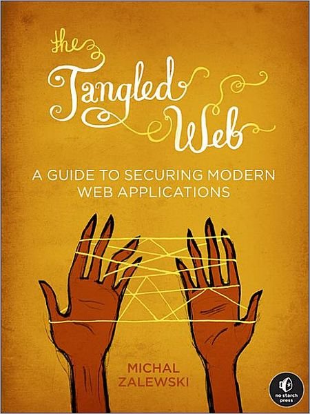 Cover for Michal Zalewski · The Tangled Web (Paperback Book) (2011)