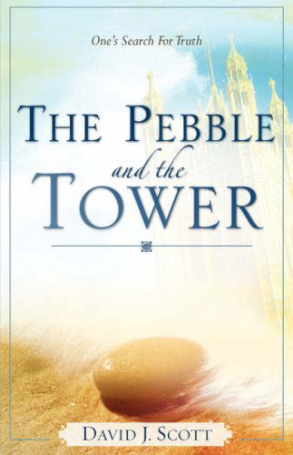 Cover for David J. Scott · The Pebble and the Tower (Paperback Book) (2007)