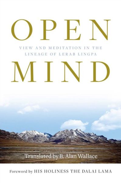 Cover for B. Alan Wallace · Open Mind: View and Meditation in the Lineage of Lerab Linga (Paperback Book) (2018)