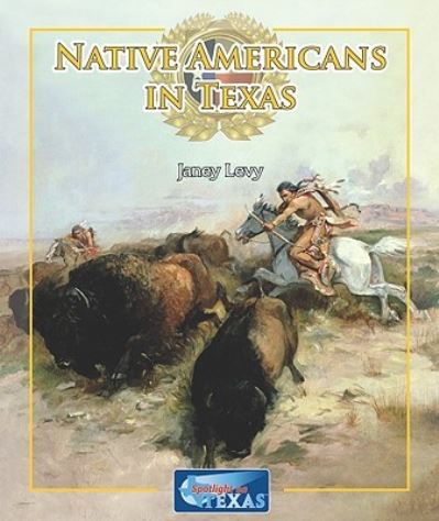 Cover for Janey Levy · Native Americans in Texas (Book) (2010)