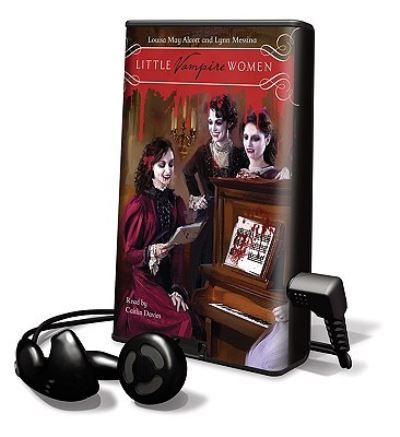 Little Vampire Women - Louisa May Alcott - Other - Findaway World - 9781615874880 - August 1, 2010