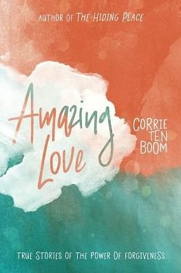 Cover for Corrie Ten Boom · Amazing Love (Pocketbok) (2018)