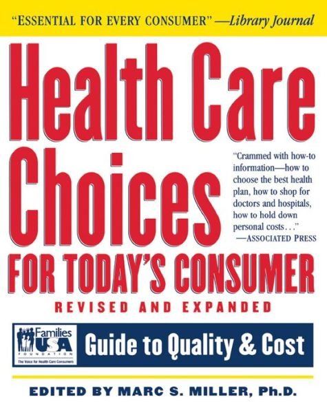 Cover for Families United for Senior Action Founda · Health Care Choices for Today's Consumer: Families Foundation USA Guide to Quality and Cost (Robert L. Bernstein) (Paperback Book) (1997)