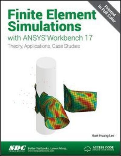 Cover for Huei-Huang Lee · Finite Element Simulations with ANSYS Workbench 17 (Including unique access code) (Pocketbok) (2017)