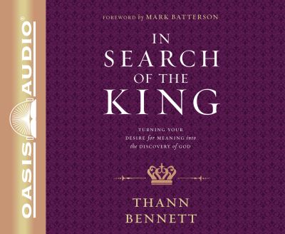 Cover for Thann Bennett · In Search of the King (CD) [Library edition] (2017)