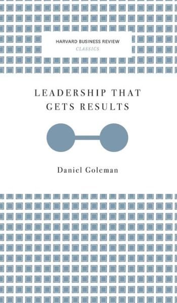 Cover for Daniel Goleman · Leadership That Gets Results (Hardcover Book) (2017)