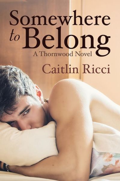 Cover for Caitlin Ricci · Somewhere to Belong - Thornwood (Paperback Book) [New edition] (2017)