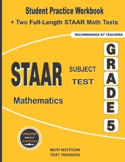 STAAR Subject Test Mathematics Grade 5 - Michael Smith - Books - Math Notion - 9781636200880 - January 26, 2021