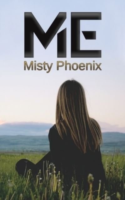 Cover for Misty Phoenix · Me (Pocketbok) (2023)