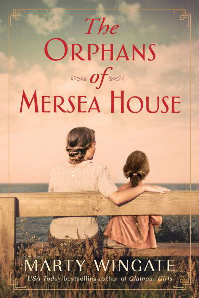 Cover for Marty Wingate · The Orphans of Mersea House: A Novel (Hardcover Book) (2022)