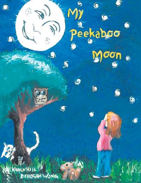 My Peekaboo Moon - Karen Hill - Books - Writers Branding LLC - 9781639452880 - November 22, 2021