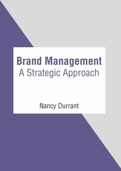Cover for Nancy Durrant · Brand Management: A Strategic Approach (Hardcover Book) (2022)