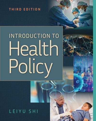 Cover for Leiyu Shi · Introduction to Health Policy, Third Edition (Book) (2023)