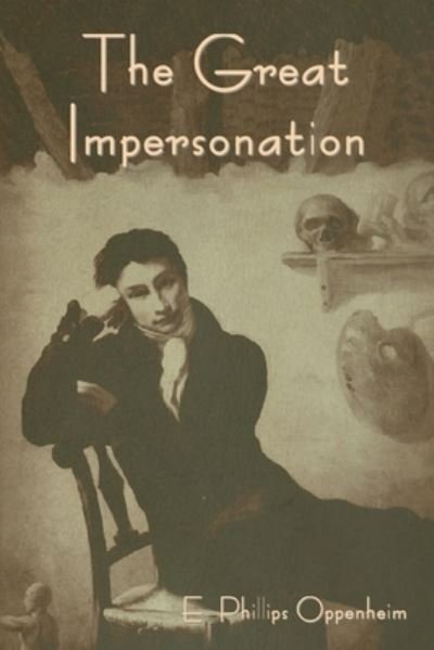 Cover for Edward Phillips Oppenheim · Great Impersonation (Bok) (2023)