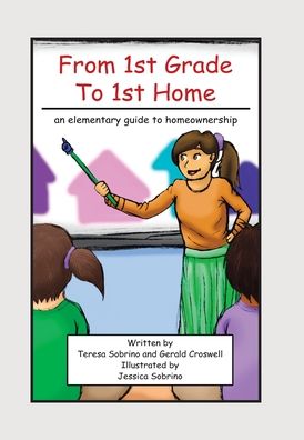 Cover for Teresa Sobrino · From 1St Grade to 1St Home (Hardcover Book) (2020)