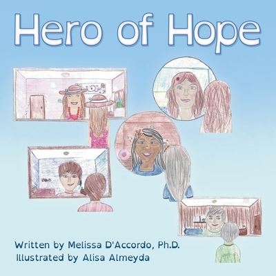 Cover for Melissa D'Accordo · Hero of Hope (Book) (2022)