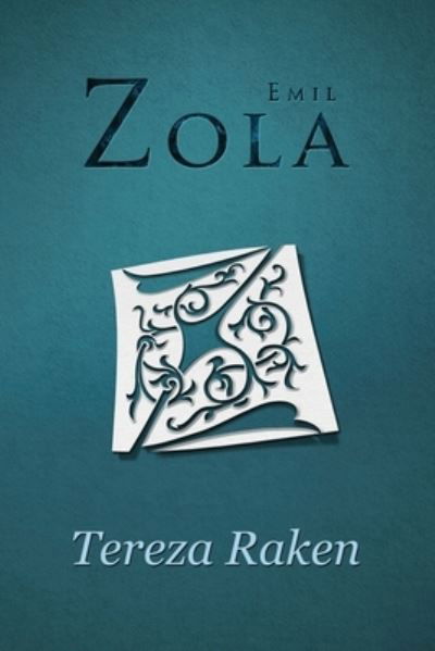 Cover for Emile Zola · Tereza Raken (Book) (2021)