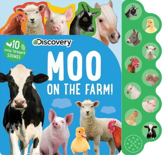 Discovery: Moo on the Farm! - 10-Button Sound Books - Thea Feldman - Książki - Silver Dolphin Books - 9781684126880 - 19 lutego 2019