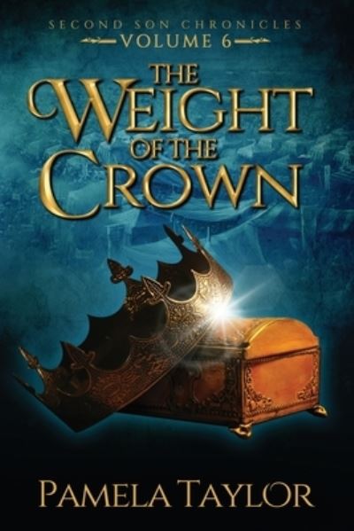 Cover for Pamela Taylor · The Weight of the Crown (Paperback Book) (2021)