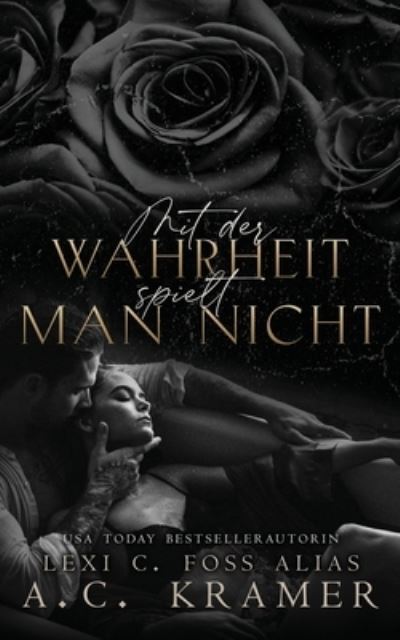 Cover for A. C. Kramer · Mit der Wahrheit spielt man nicht (Book) (2024)