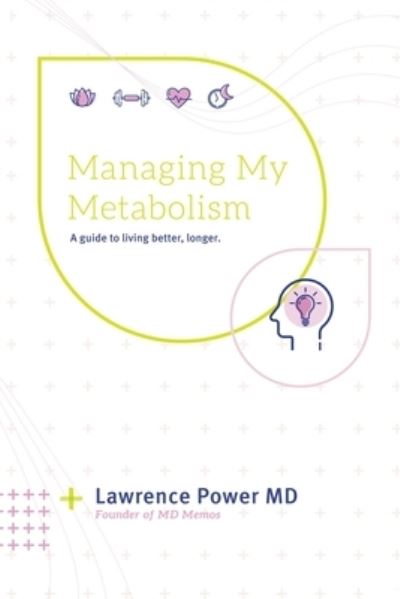 Cover for Lawrence Power · Managing My Metabolism (Paperback Book) (2019)