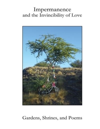 Cover for Rashani Rea · Impermanence and the Invincibility of Love (Taschenbuch) (2019)