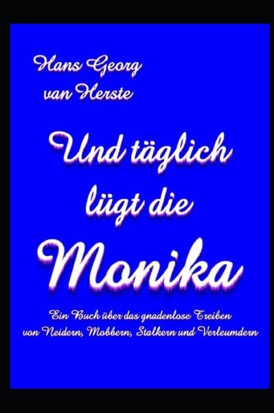 Cover for Hans Georg van Herste · Und taglich lugt die Monika (Taschenbuch) (2019)