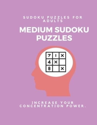 Cover for Sudoku Puzzle Book · Medium Sudoku Puzzle Book for Adults (Paperback Book) (2019)