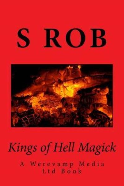 Cover for S Rob · Kings of Hell Magick (Paperback Book) (2018)